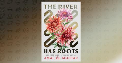 Campfire Tales Book Club: The River Has Roots